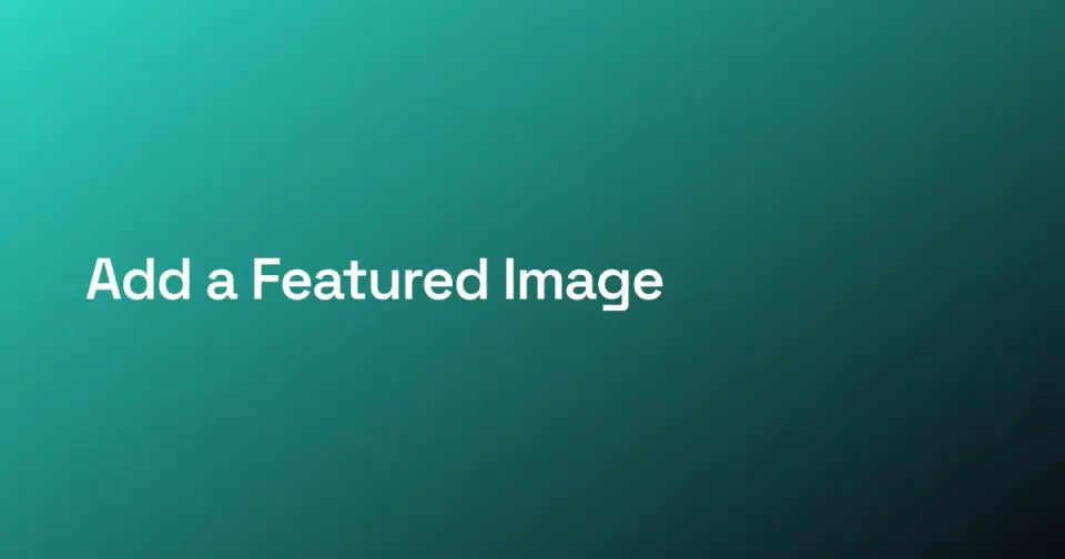 A left-aligned cover reading "Add a Featured Image", the instructional how-to move.
