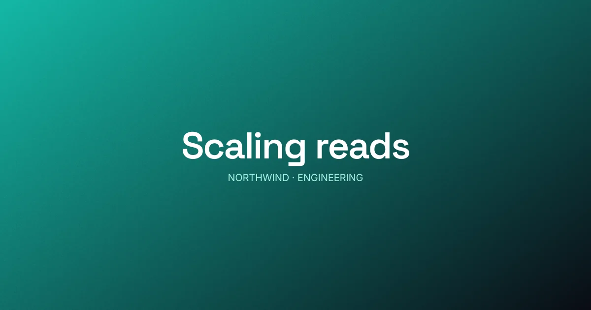 A teal cover reading "Scaling reads" with a NORTHWIND Engineering kicker.